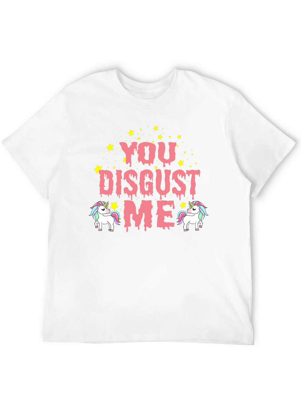 You Disgust Me Unicorn T-Shirt