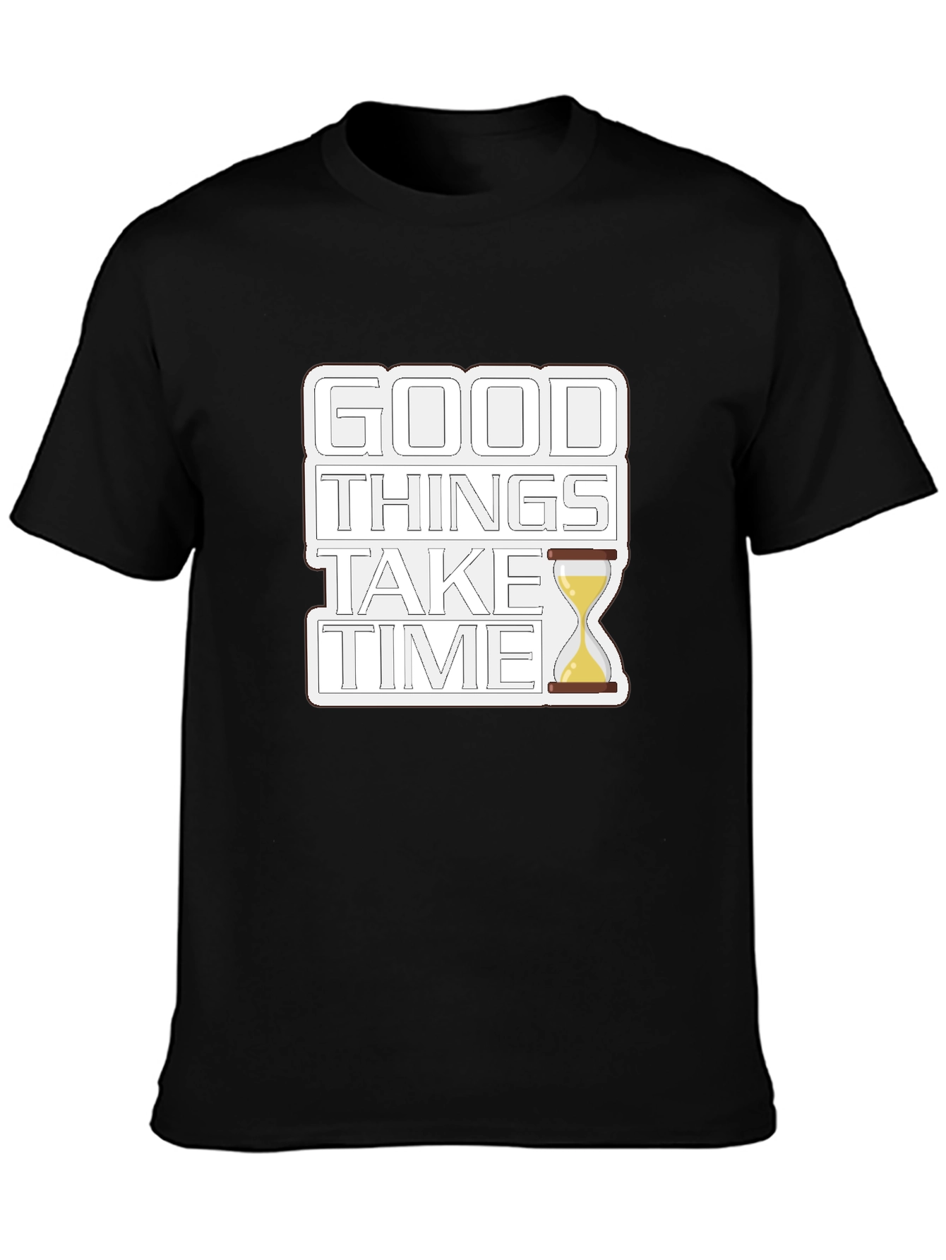 Good Things Take Time Graphic T-Shirt