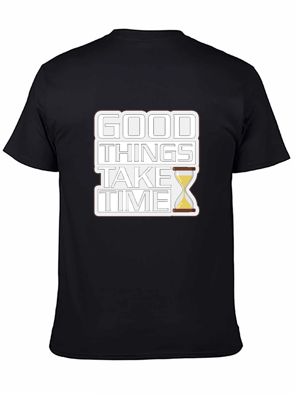 Good Things Take Time Graphic T-Shirt