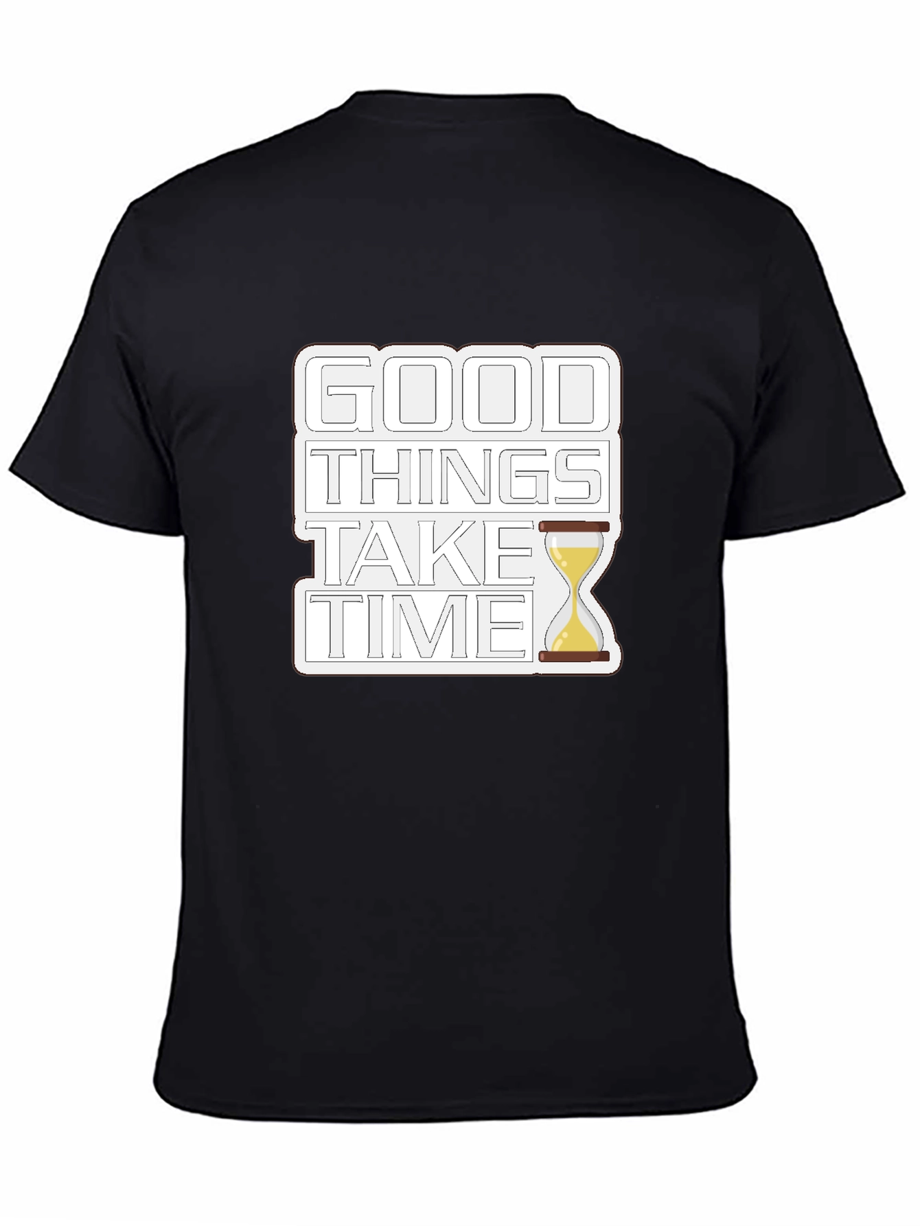 Good Things Take Time Graphic T-Shirt