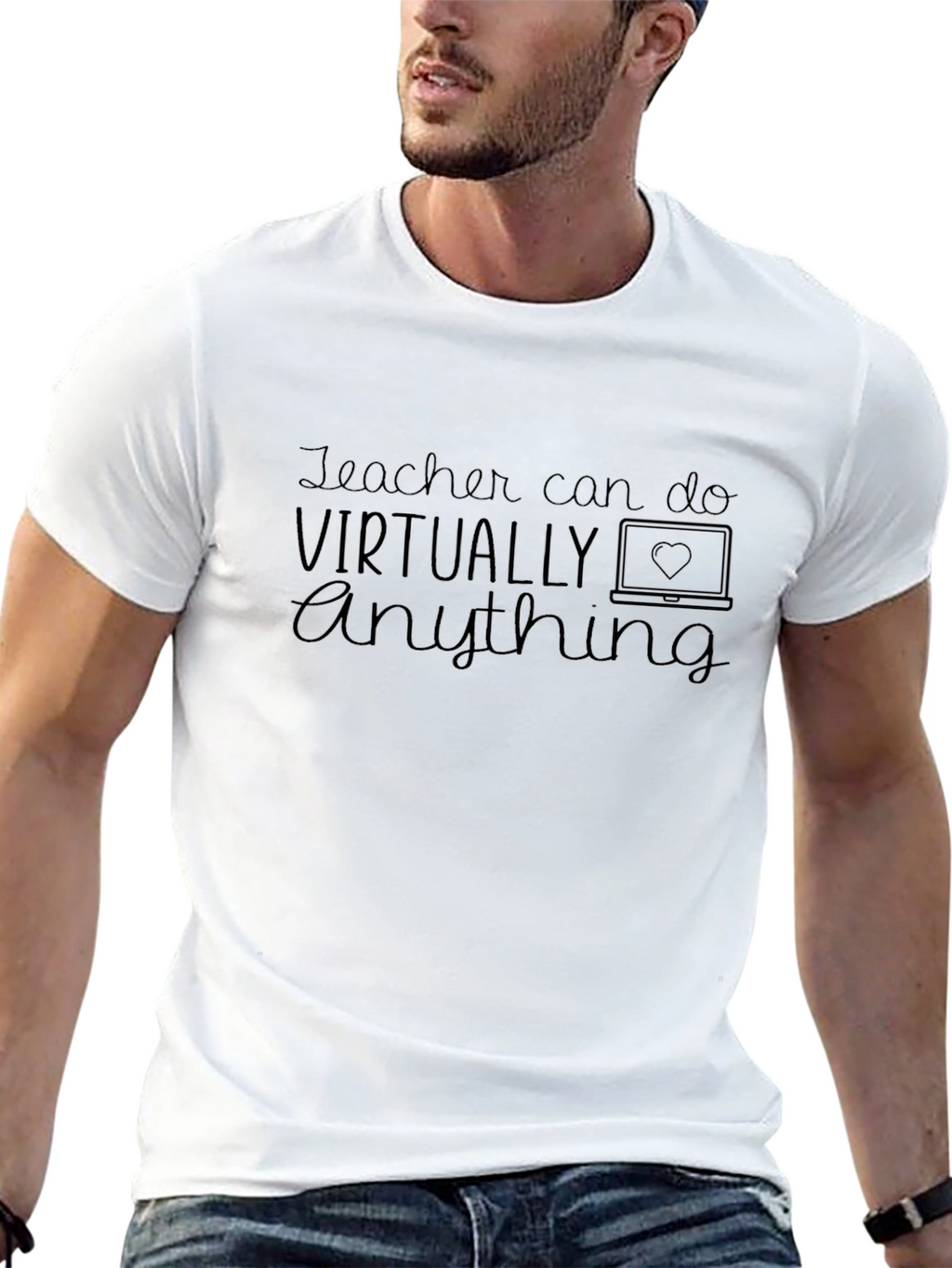 Teacher Can Do Virtually Anything Graphic Tee