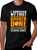 Funny Broken Bone T-Shirt - I Survived My First