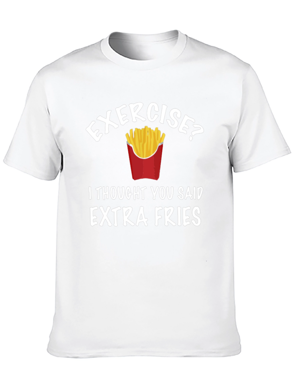 Funny Extra Fries Graphic Tee