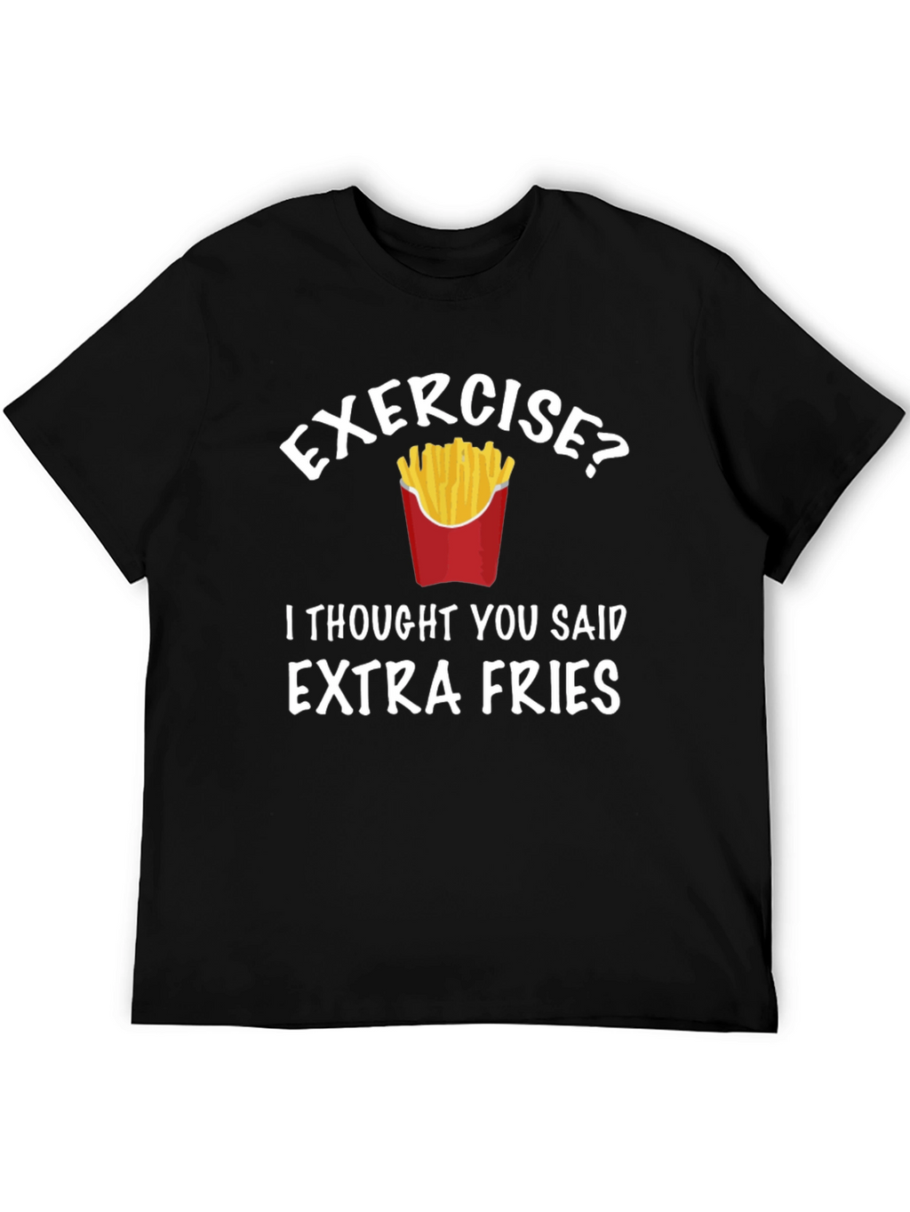 Funny Extra Fries Graphic Tee