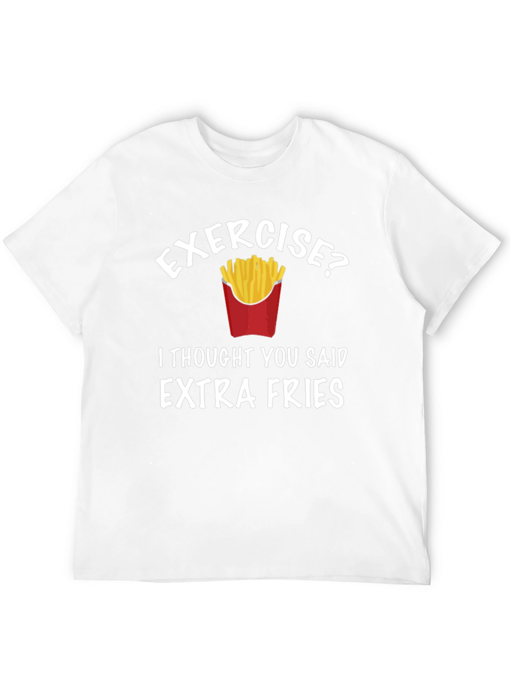 Funny Extra Fries Graphic Tee