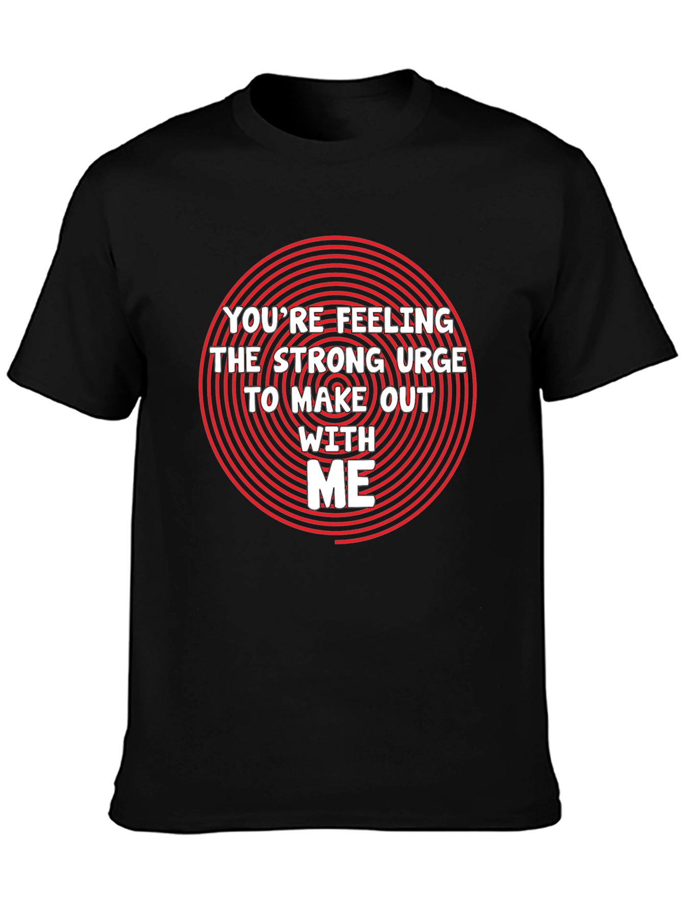 Funny Make Out Urge Graphic T-Shirt