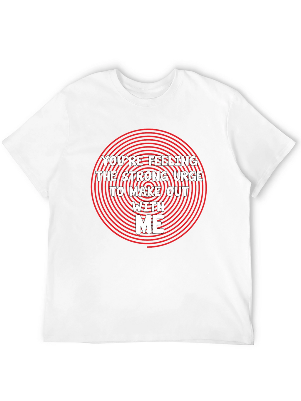 Funny Make Out Urge Graphic T-Shirt