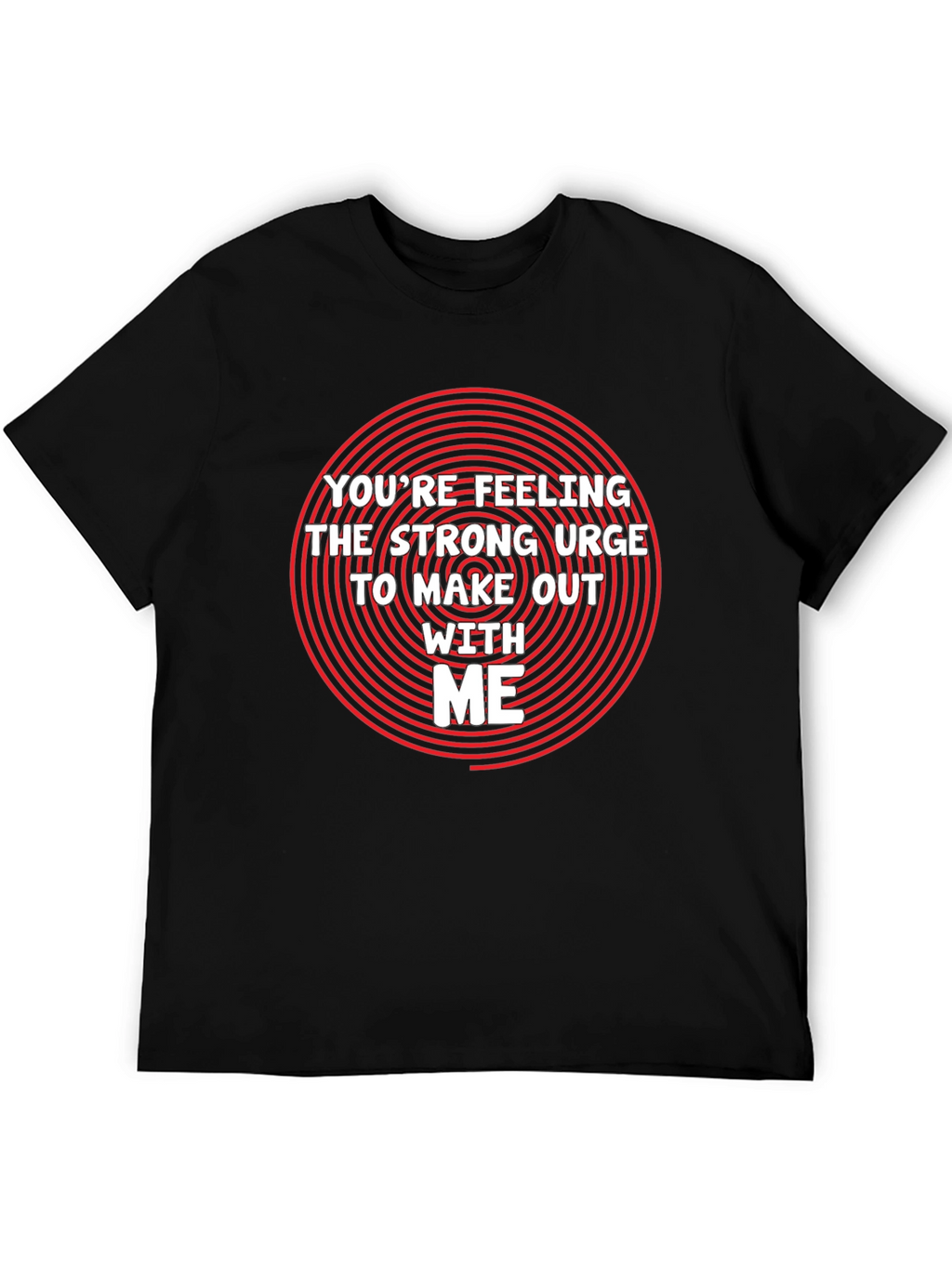 Funny Make Out Urge Graphic T-Shirt