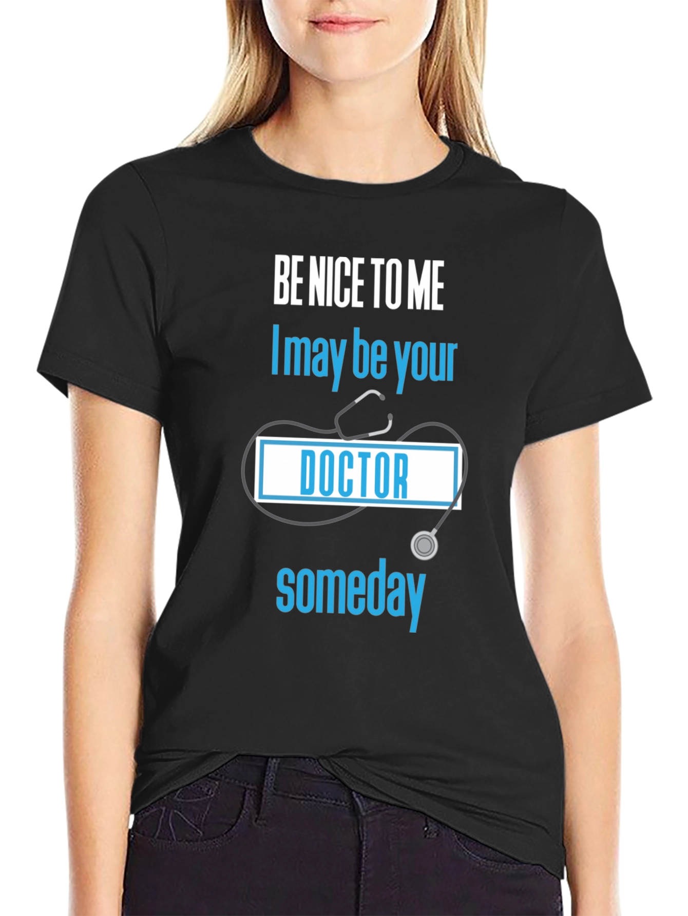 Be Nice to Me Doctor T-Shirt