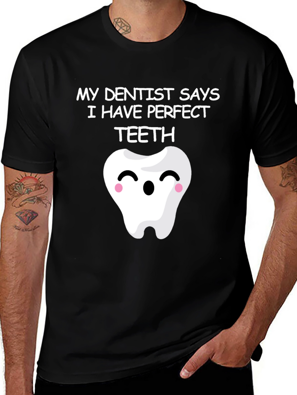 Funny Perfect Teeth Dentist Humor T-Shirt