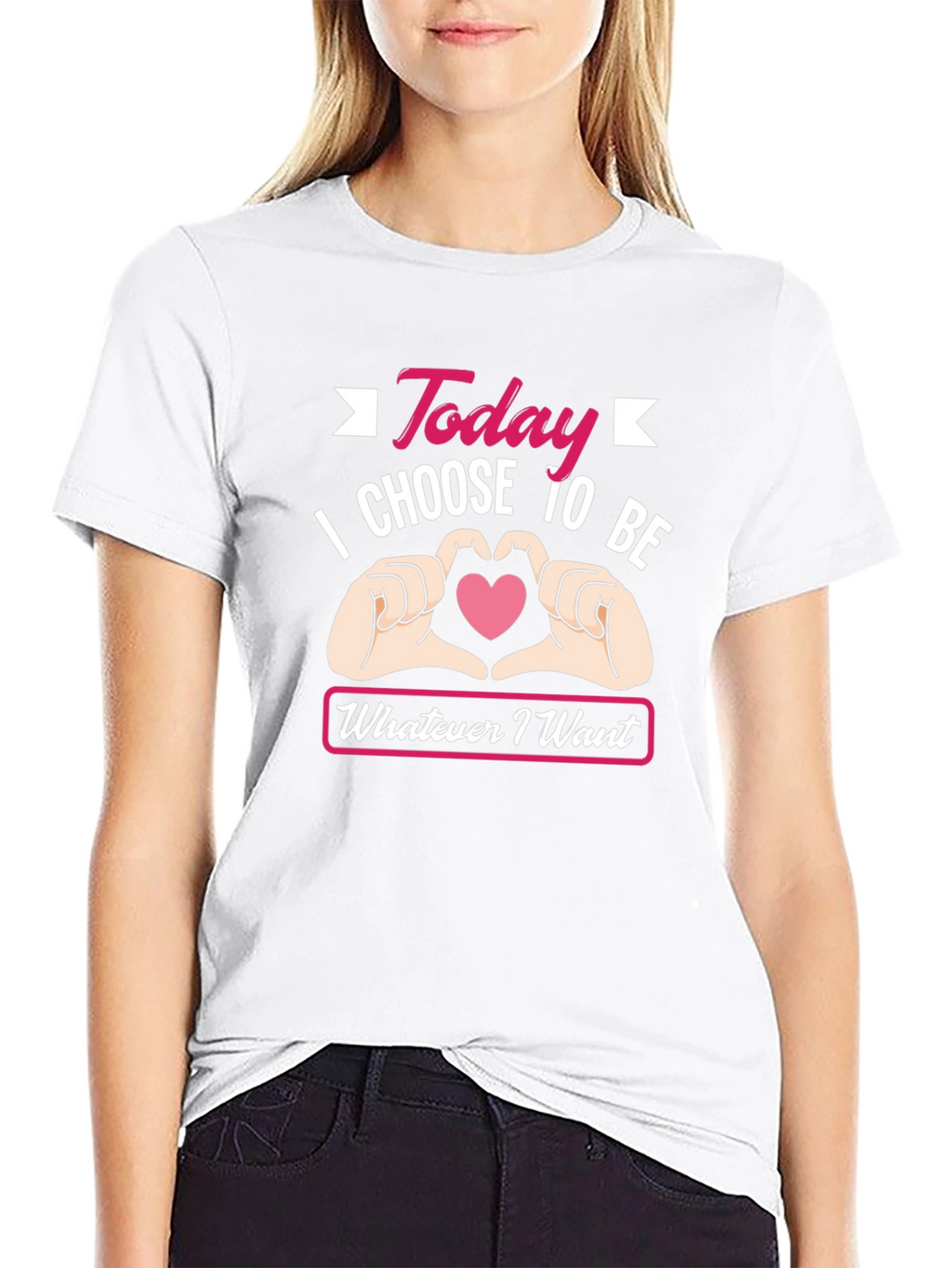 Today I Choose To Be Whatever I Want T-Shirt
