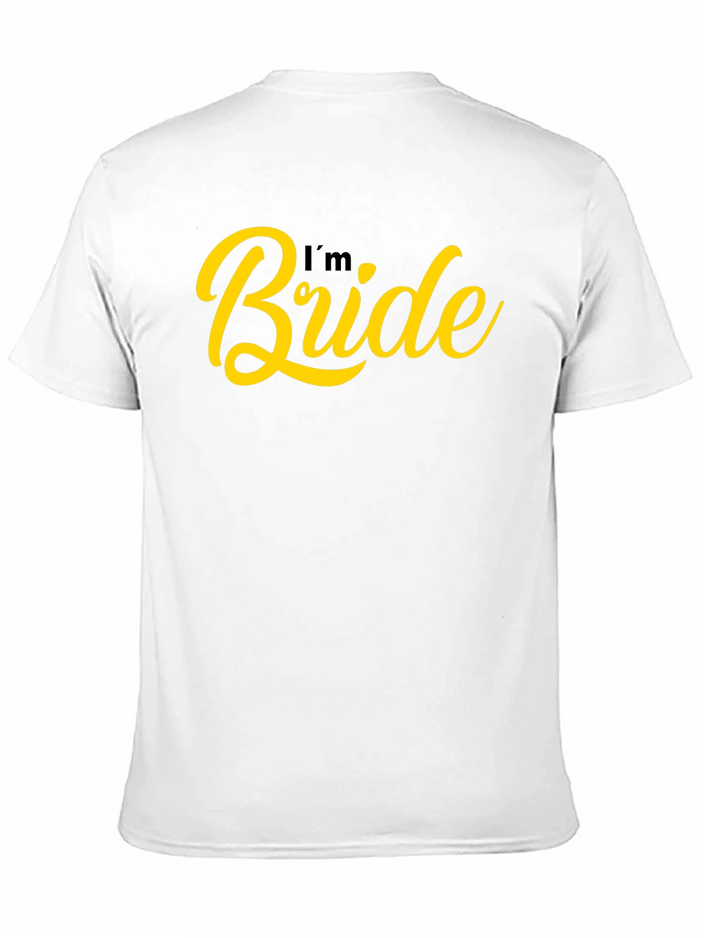 Im Bride T-Shirt Wedding Party Tee