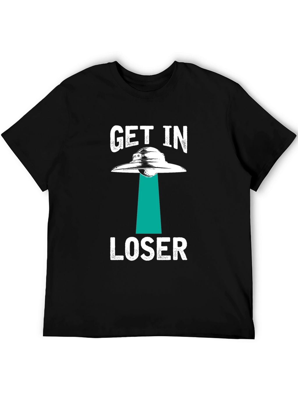 Get In Loser Alien Abduction Graphic T-Shirt