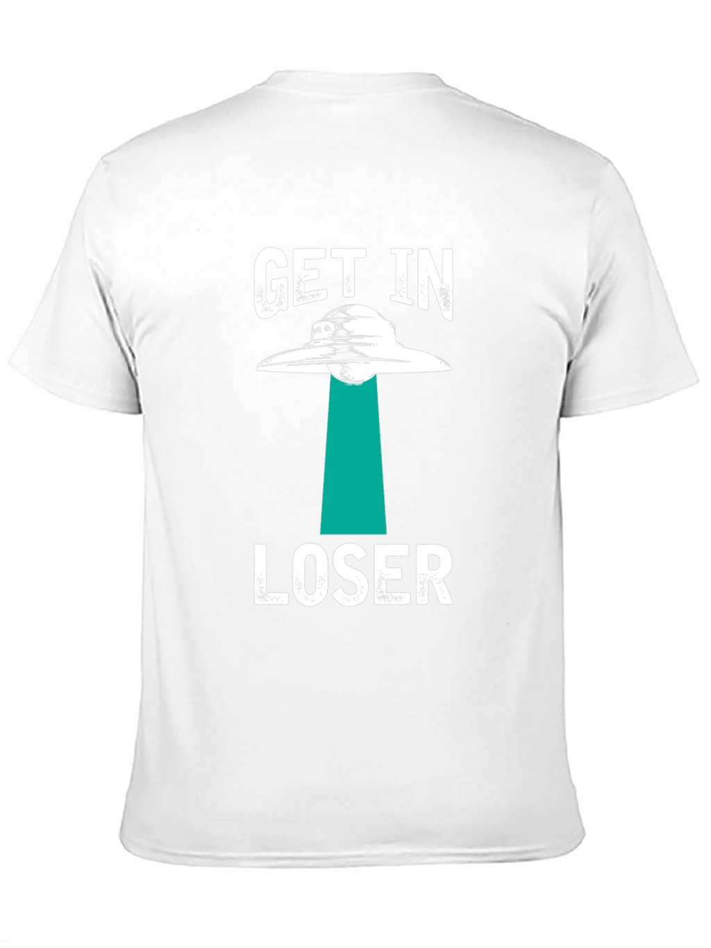 Get In Loser Alien Abduction Graphic T-Shirt