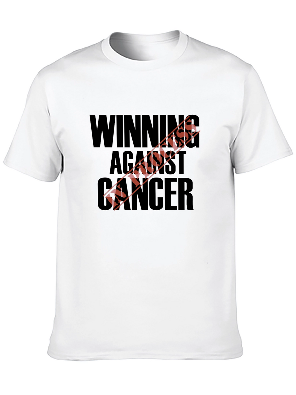 Winning Against Cancer T-Shirt: Strength & Hope