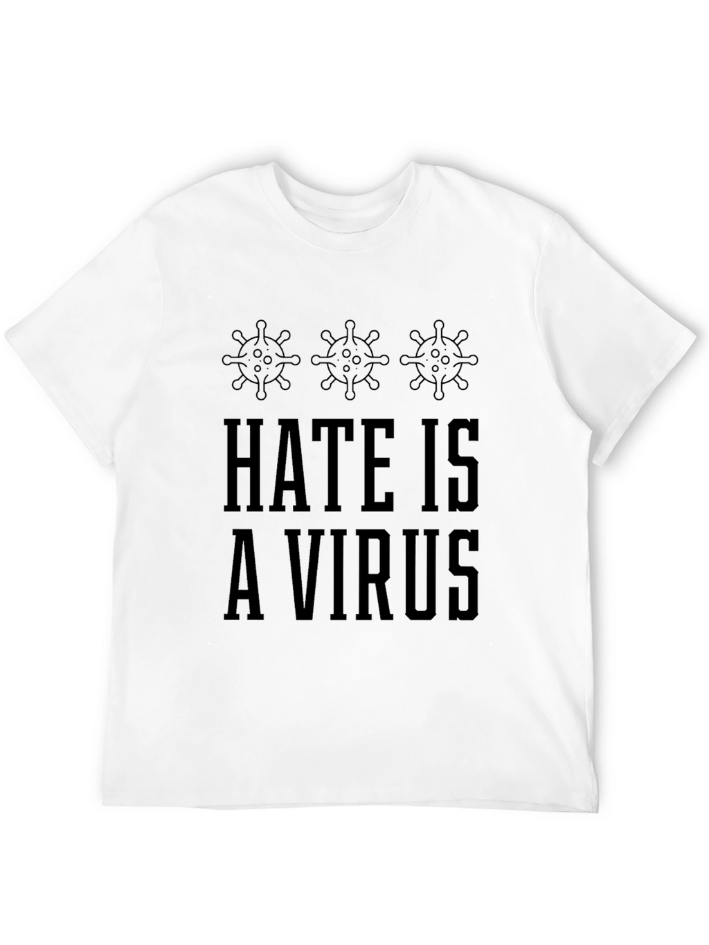 Hate Is A Virus Graphic T-Shirt