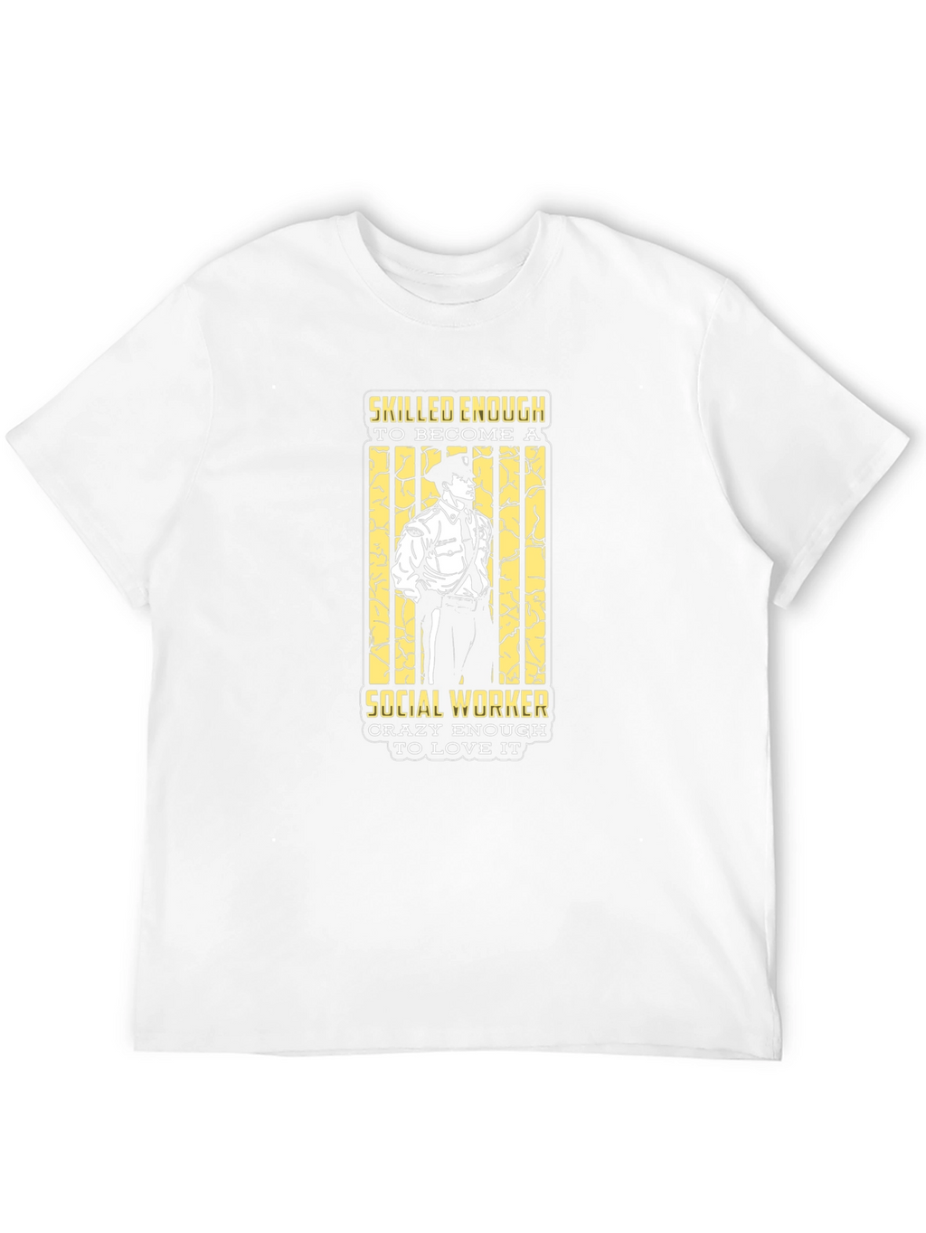 Social Worker T-Shirt - Skilled & Crazy Enough