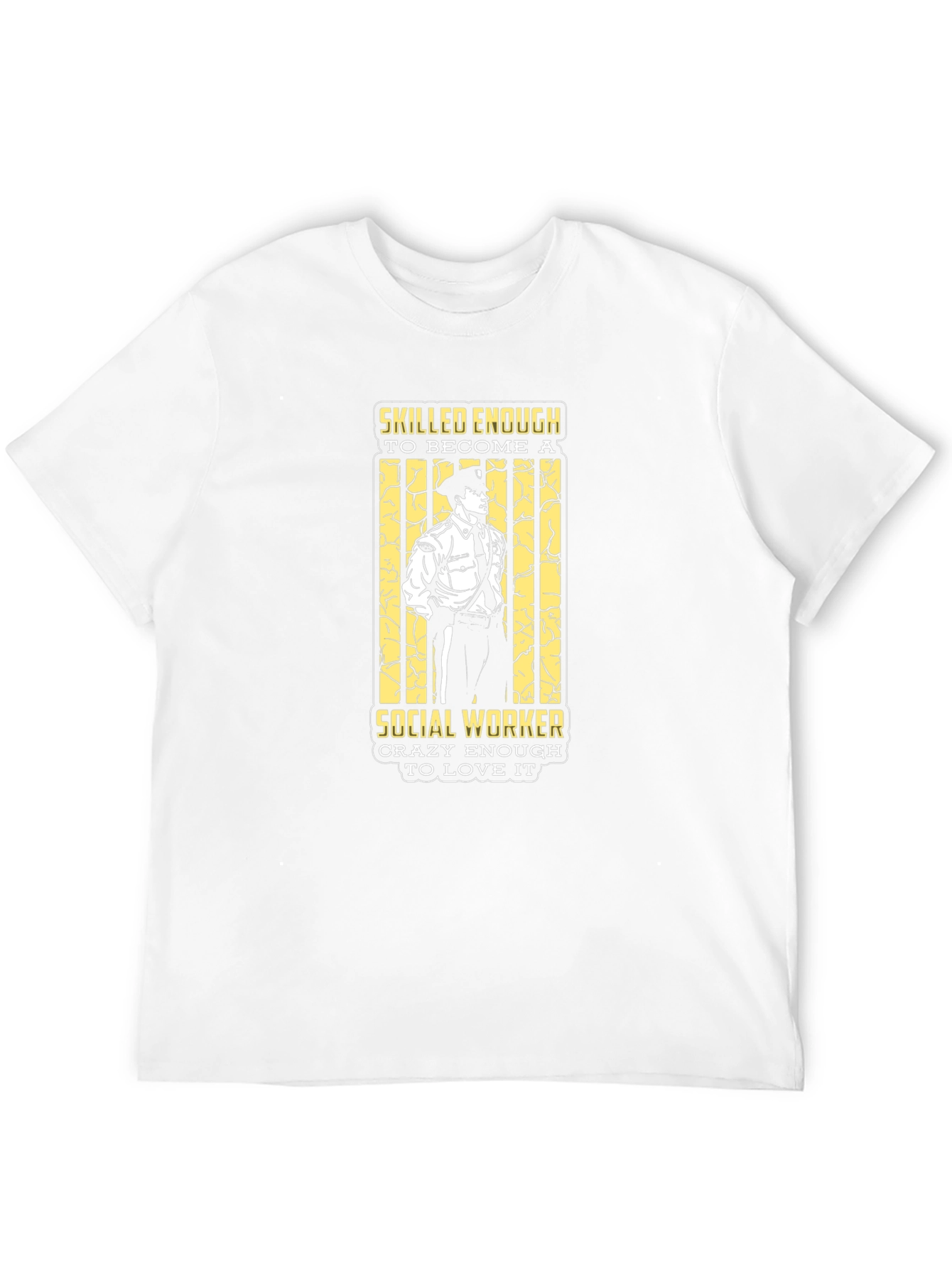 Social Worker T-Shirt - Skilled & Crazy Enough