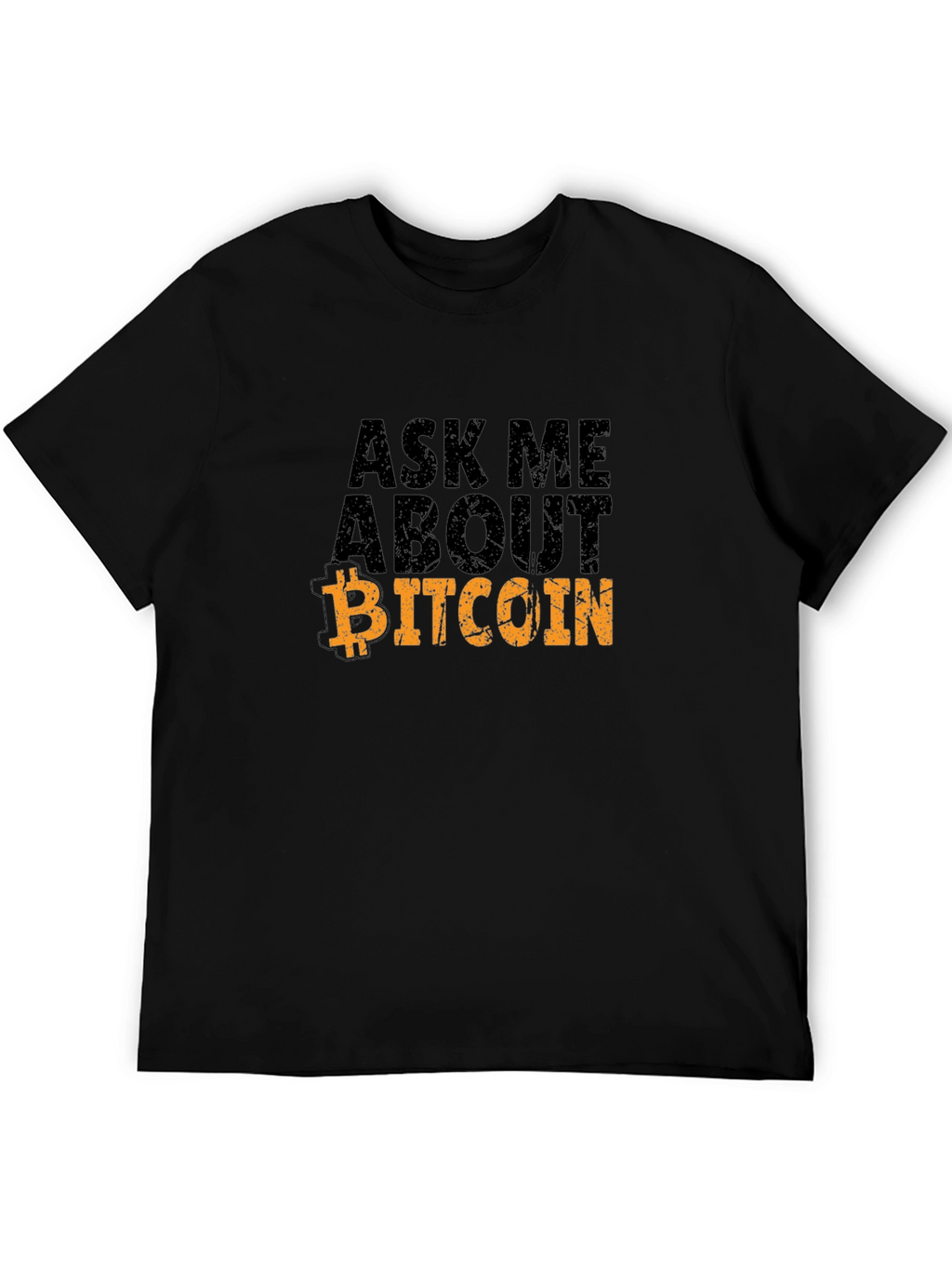 Ask Me About Bitcoin Graphic T-Shirt