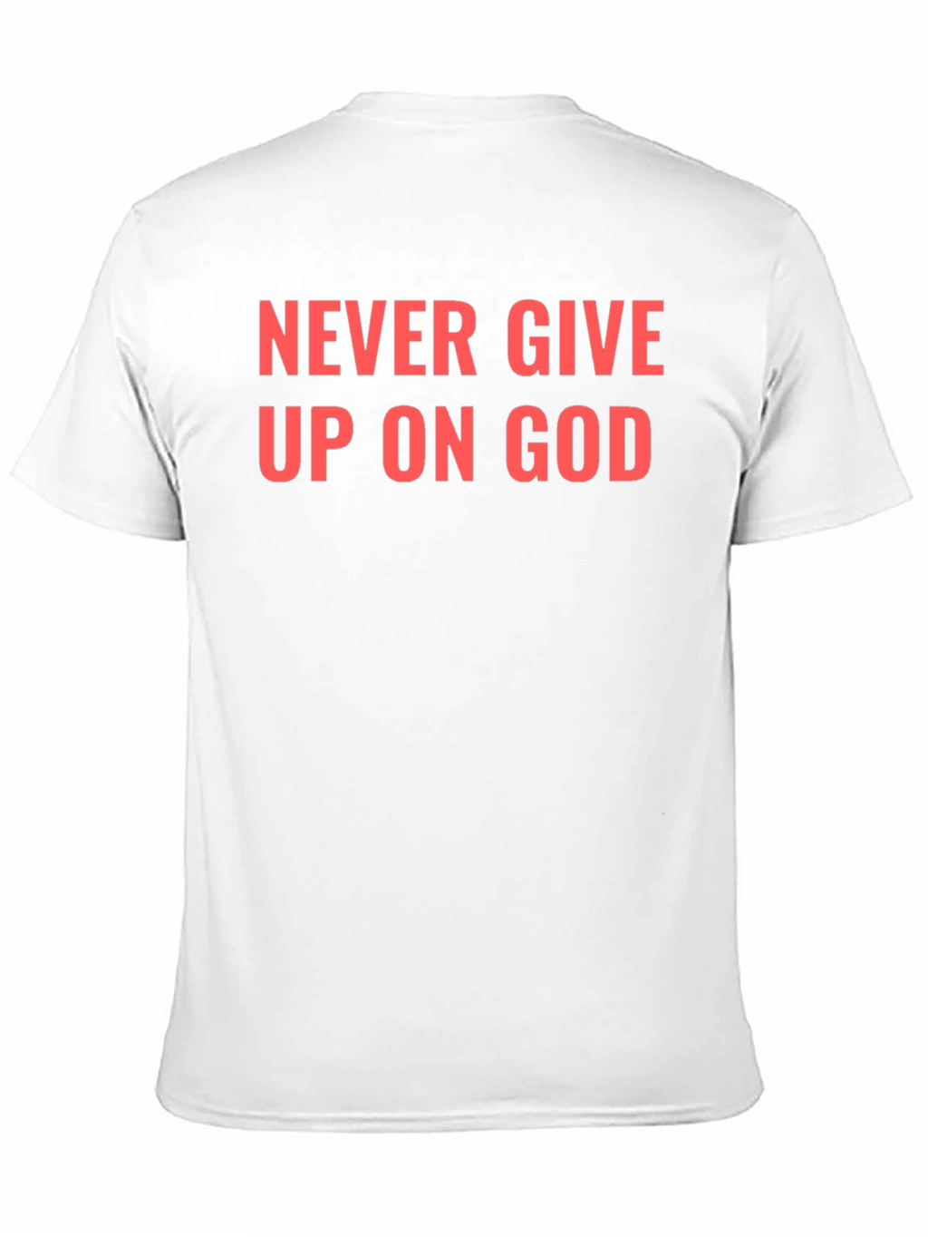 Never Give Up On God Black T-Shirt
