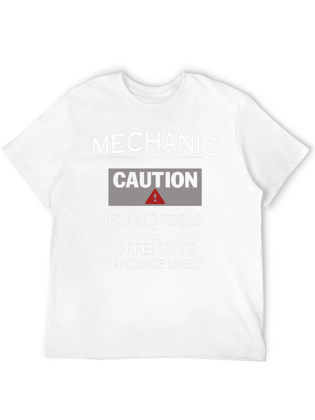 Mechanic Caution T-Shirt