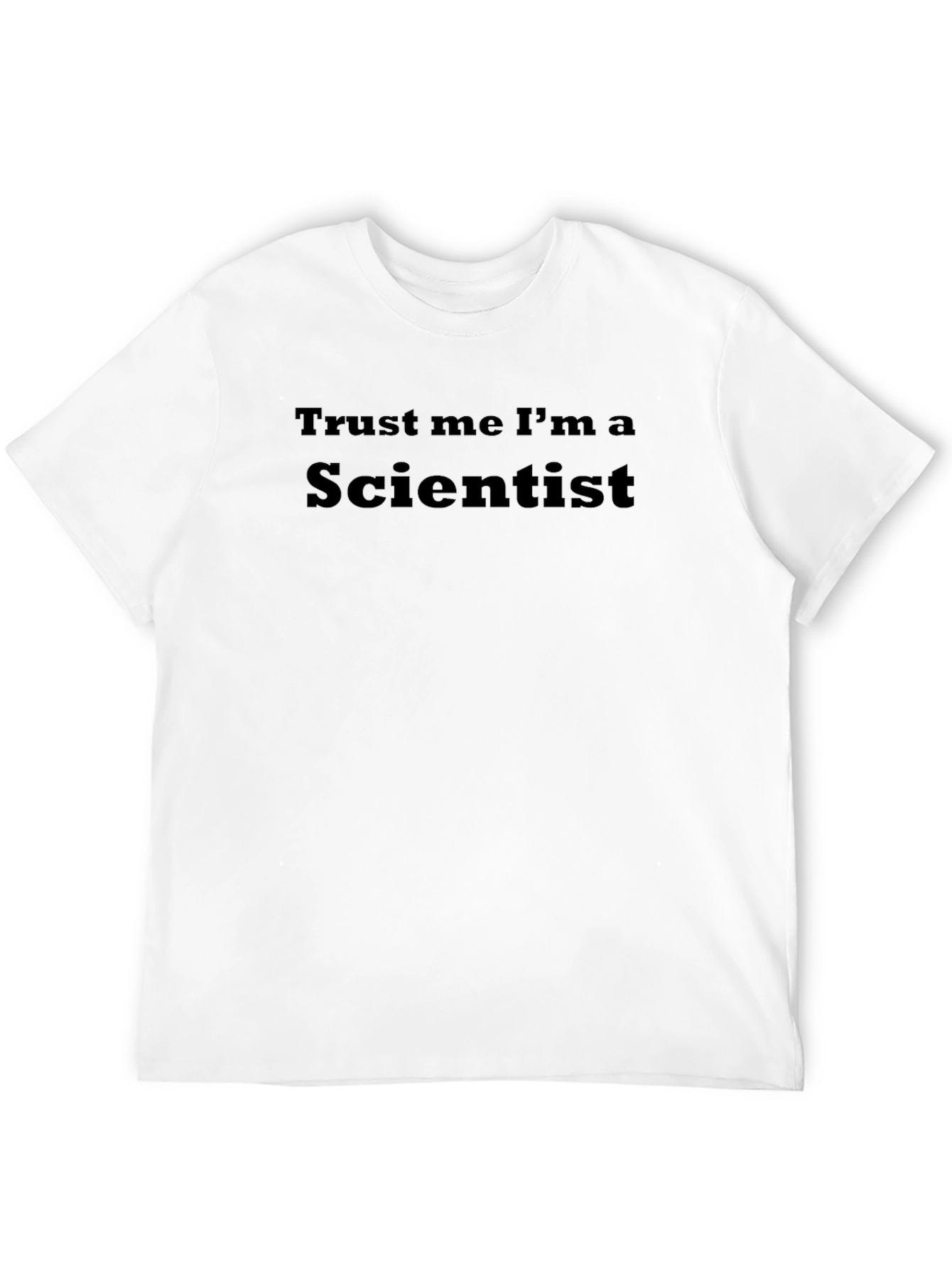 Trust Me Im A Scientist T-Shirt - Black