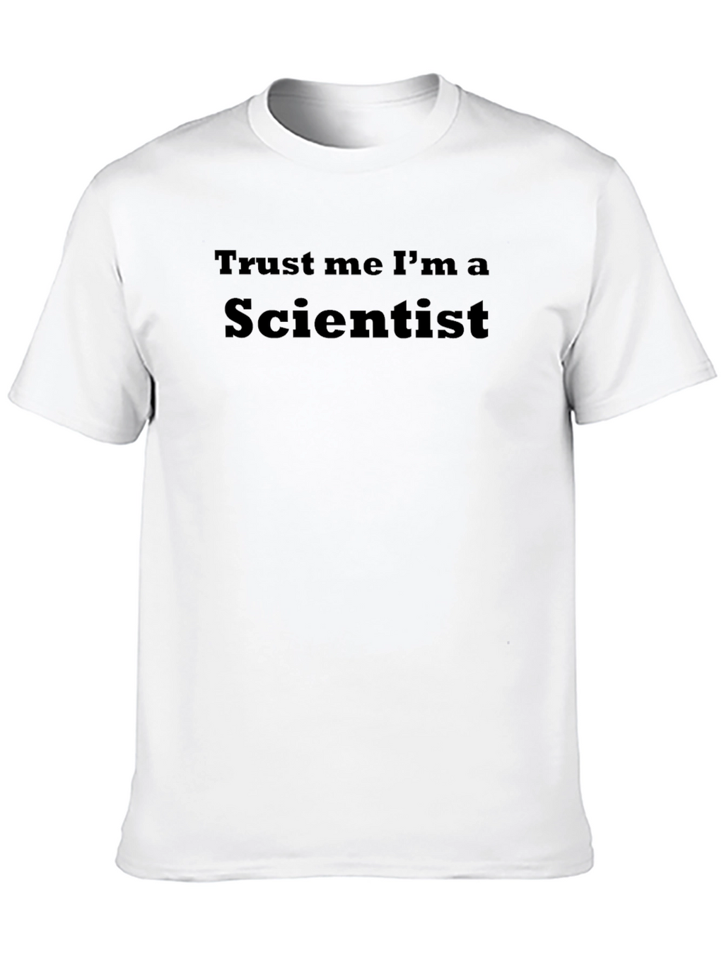Trust Me Im A Scientist T-Shirt - Black