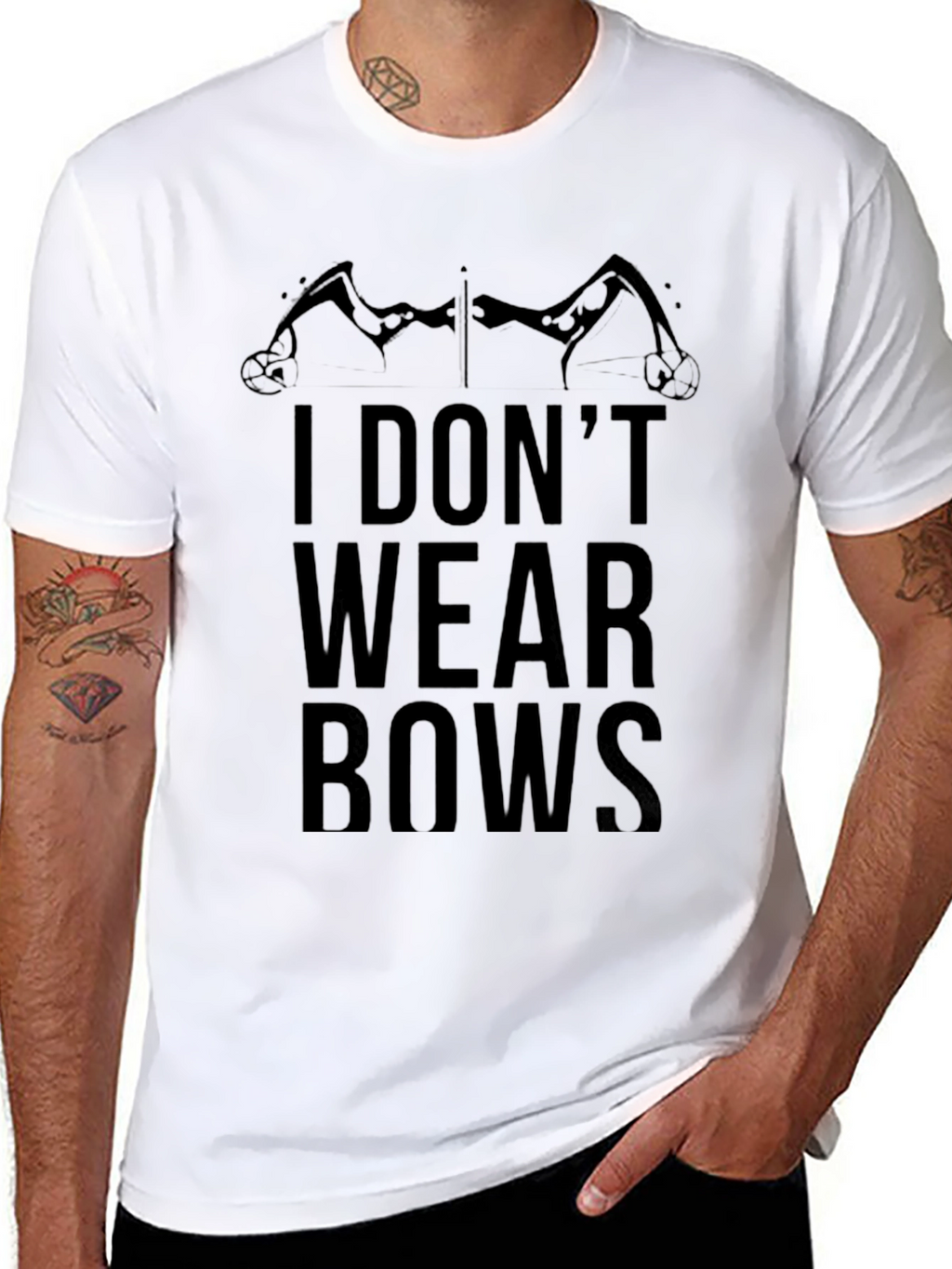I Dont Wear Bows Graphic T-Shirt