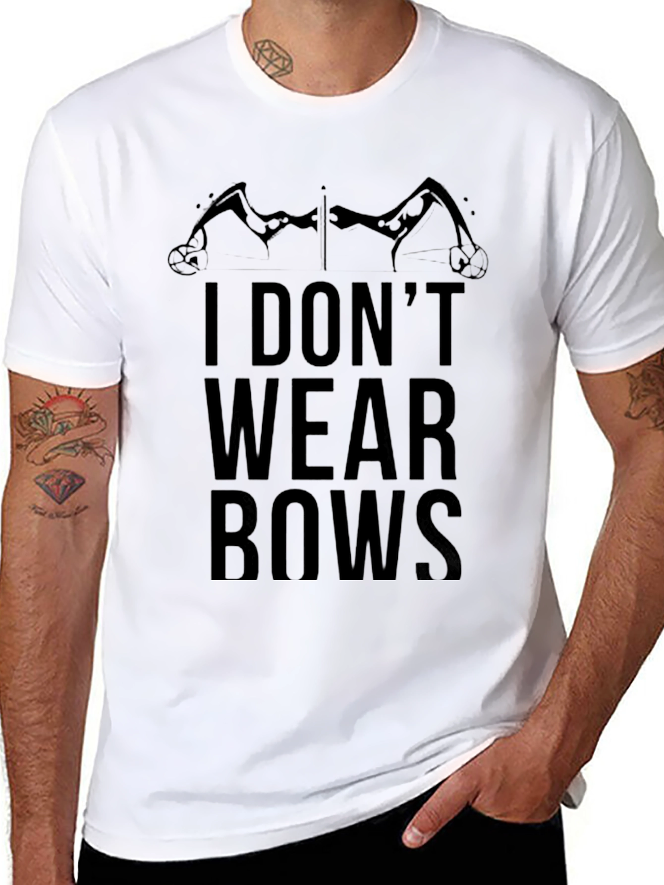 I Dont Wear Bows Graphic T-Shirt