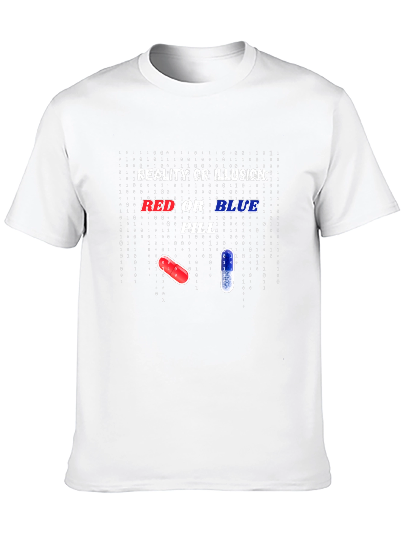 Reality Illusion Red or Blue Pill Graphic T-Shirt