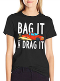 Bag It & Drag It Car Enthusiast Tee