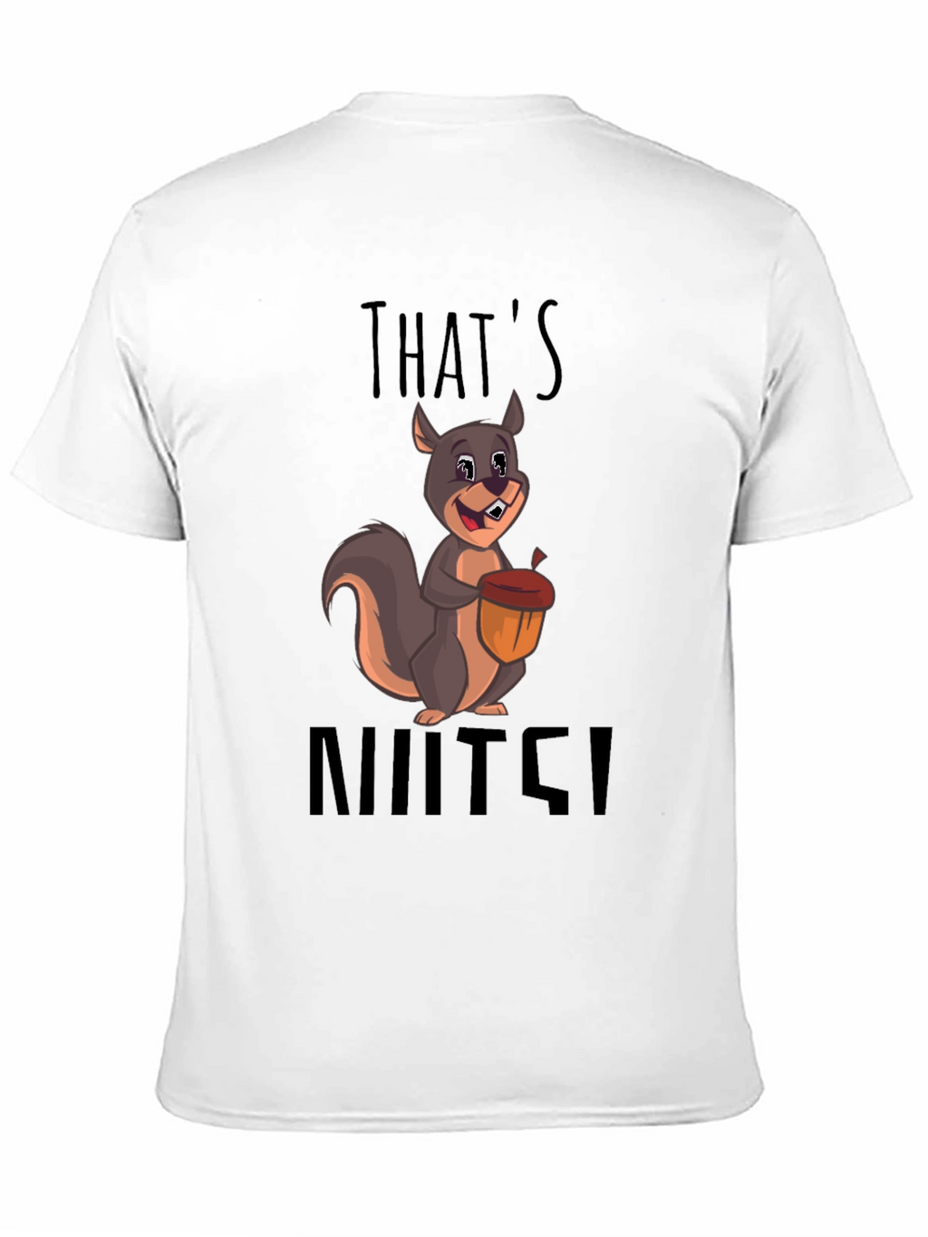Thats Nuts! Funny Squirrel Graphic Tee