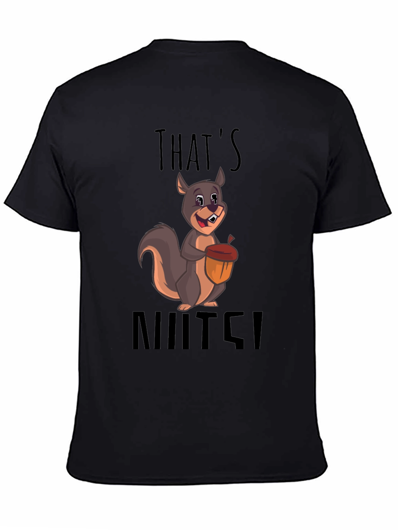 Thats Nuts! Funny Squirrel Graphic Tee
