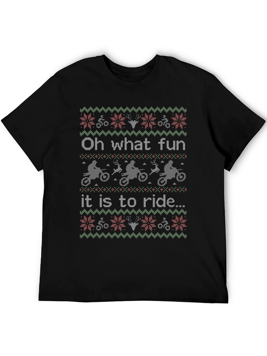 Oh What Fun to Ride Ugly Christmas T-Shirt