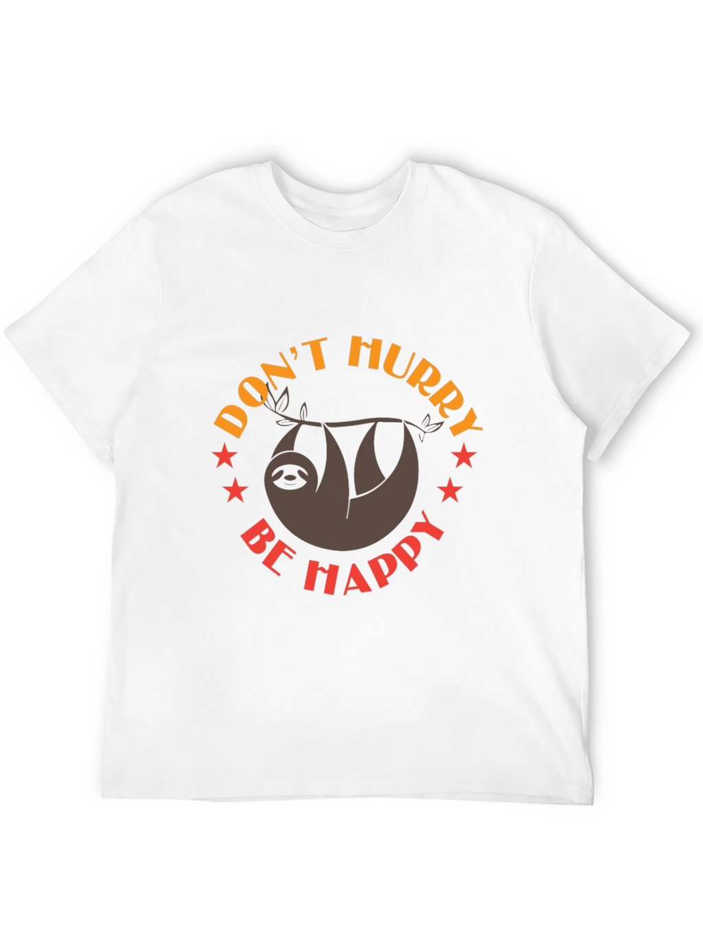 Dont Hurry Be Happy Sloth Graphic Tee