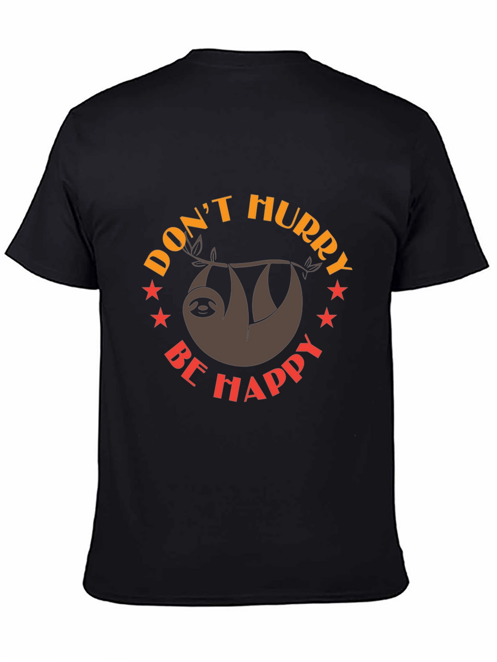 Dont Hurry Be Happy Sloth Graphic Tee
