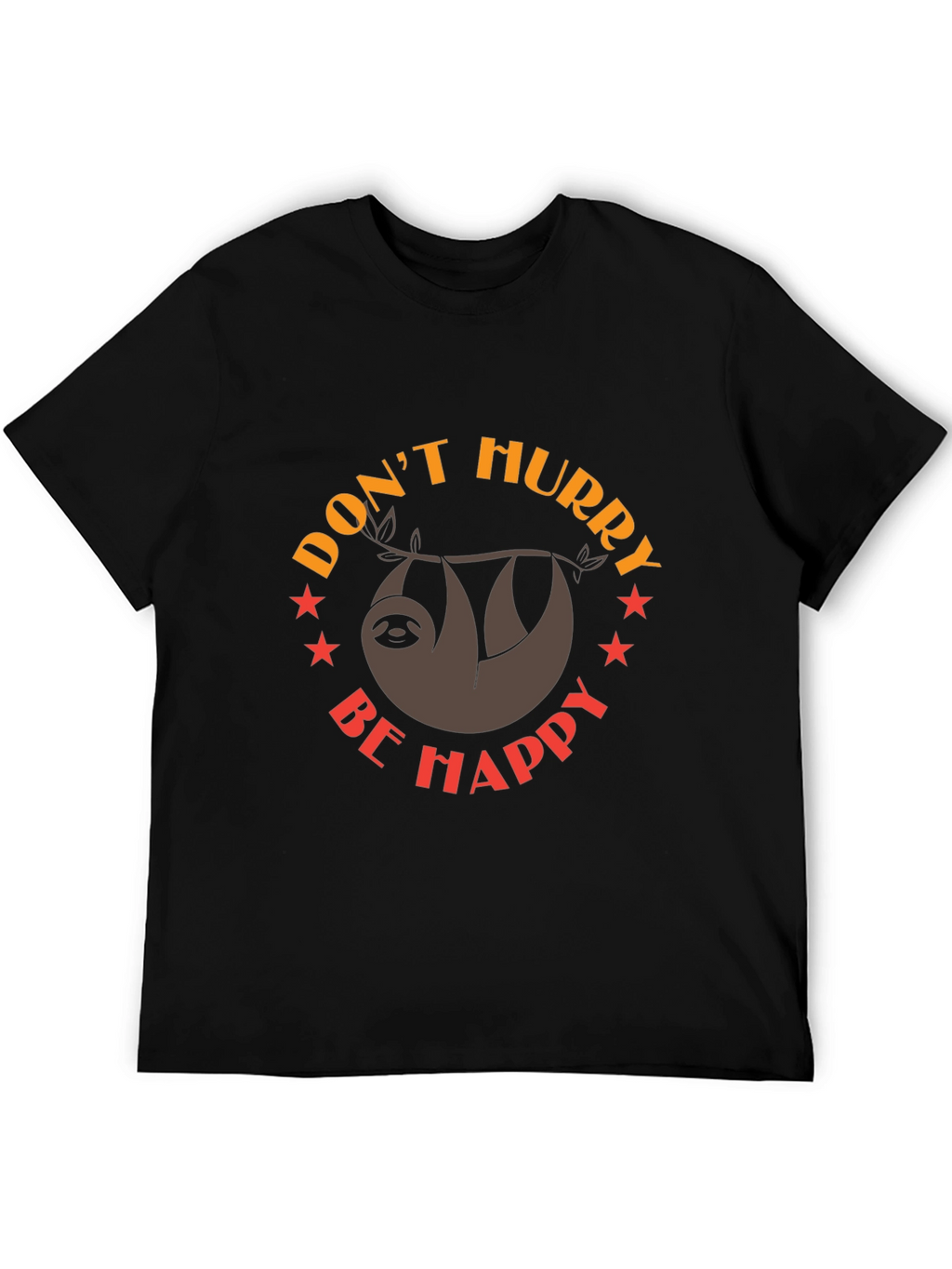 Dont Hurry Be Happy Sloth Graphic Tee