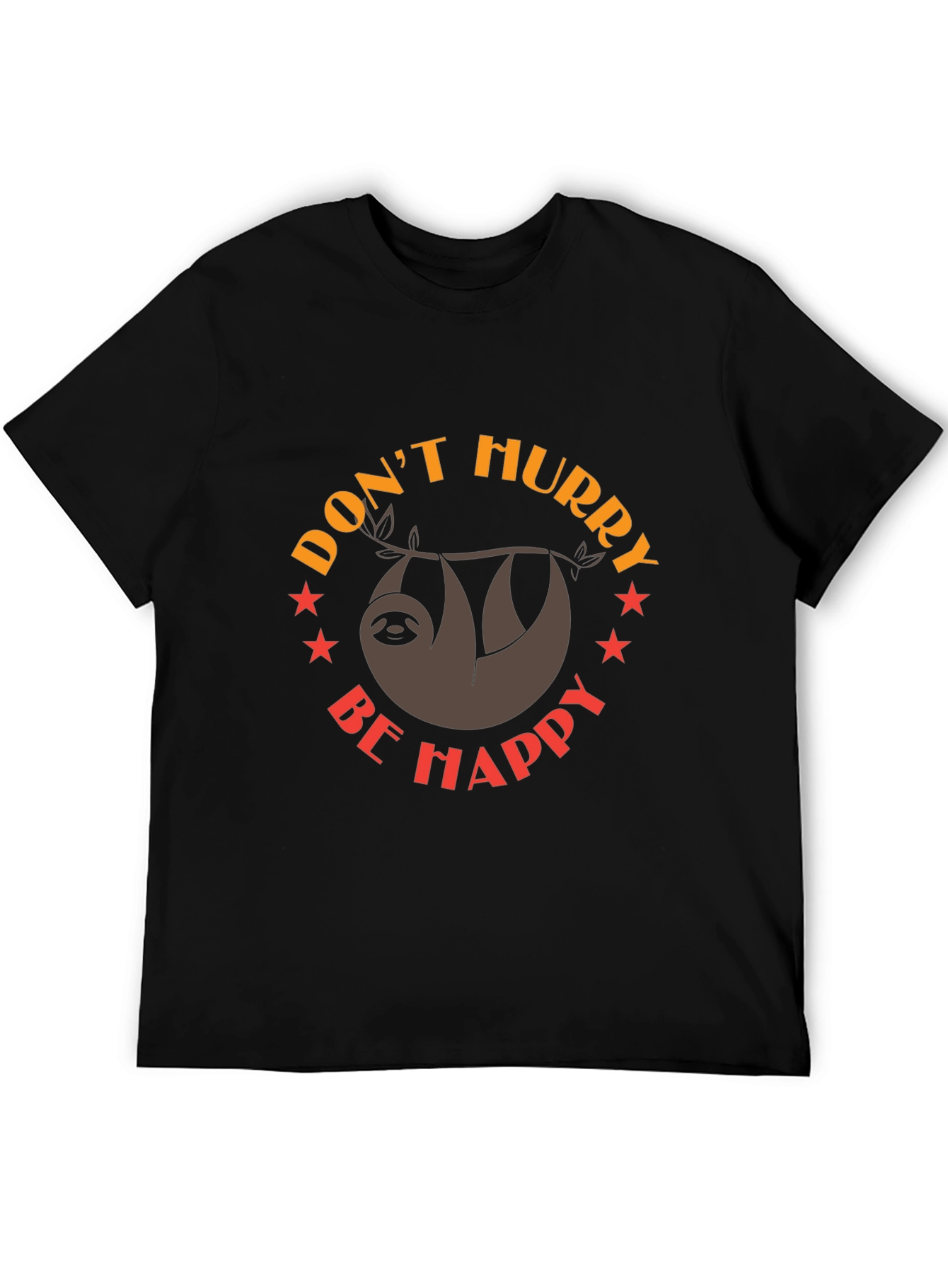 Dont Hurry Be Happy Sloth Graphic Tee