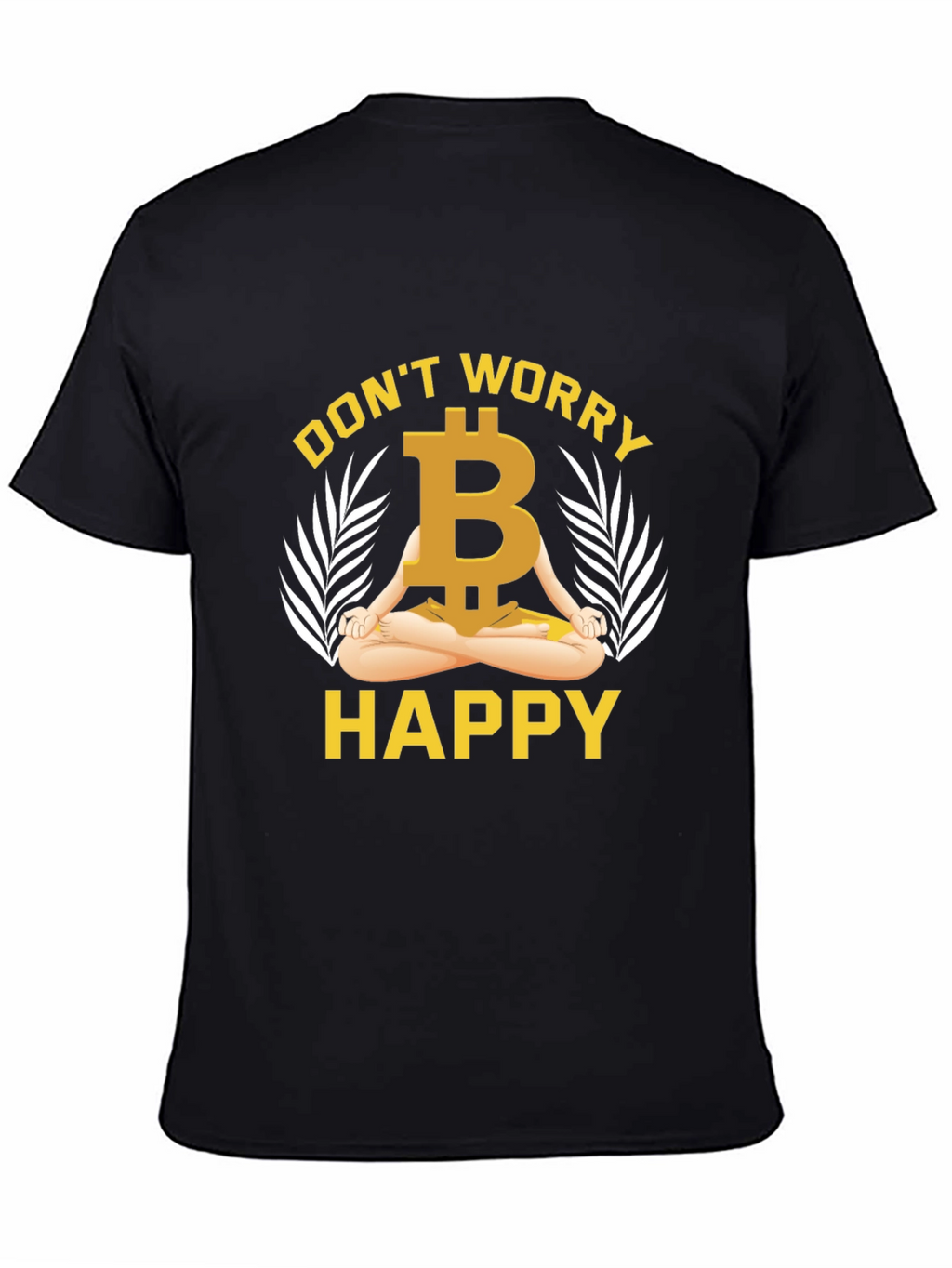 Bitcoin Meditating T-Shirt - Dont Worry Be Happy