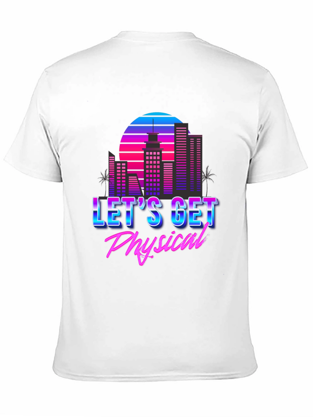 Retro 80s Lets Get Physical Graphic T-Shirt