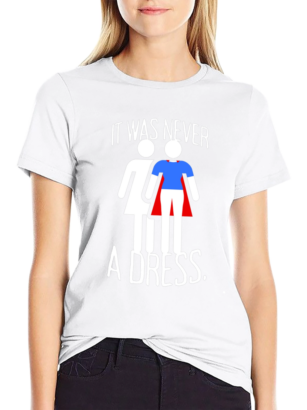 Empowering It Was Never a Dress Graphic Tee