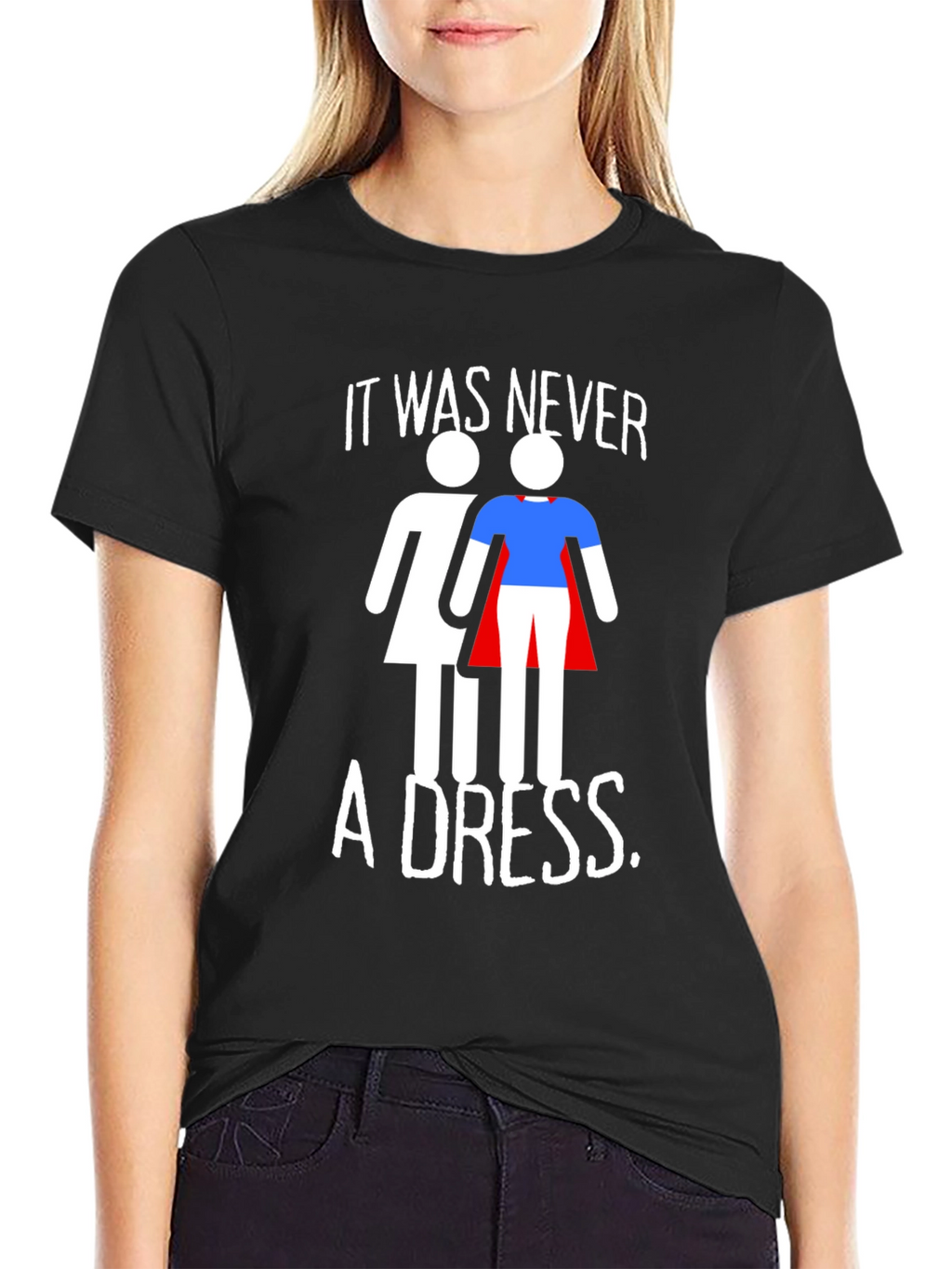 Empowering It Was Never a Dress Graphic Tee