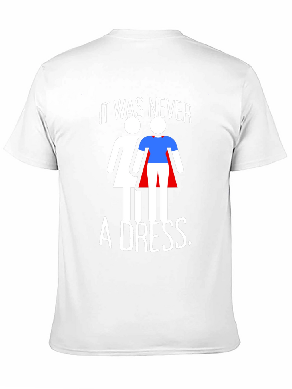 Empowering It Was Never a Dress Graphic Tee