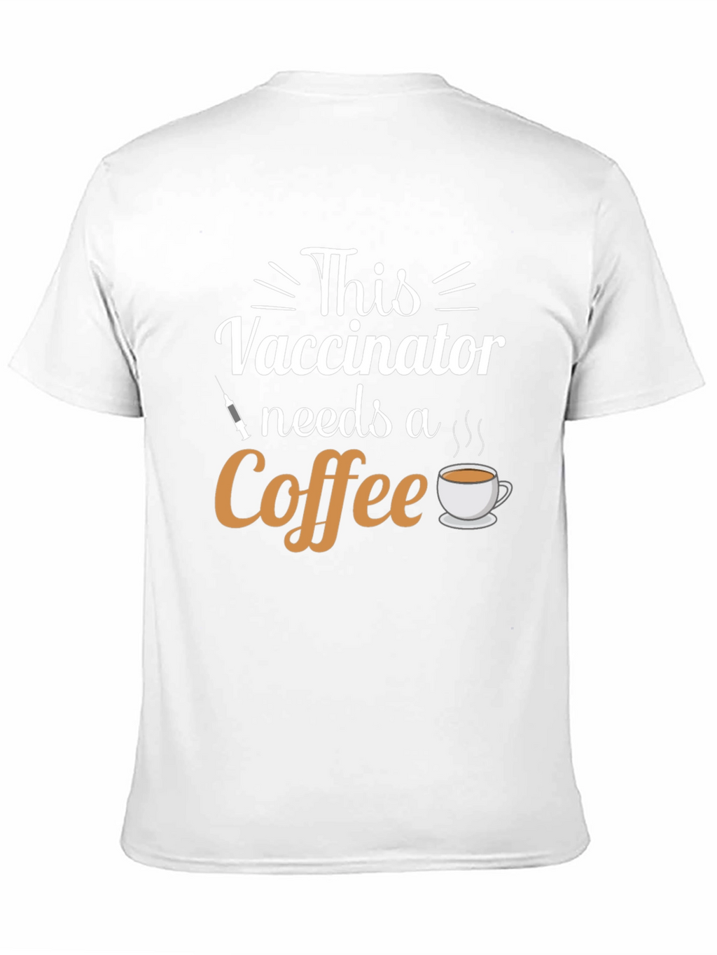 Vaccinator Needs Coffee T-Shirt - Black Cotton Tee