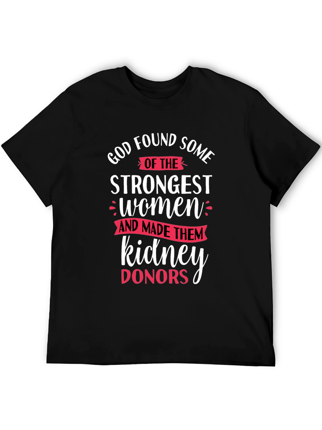 Strong Women Kidney Donor T-Shirt