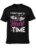 I Dont Have To Take Your Heart T-Shirt