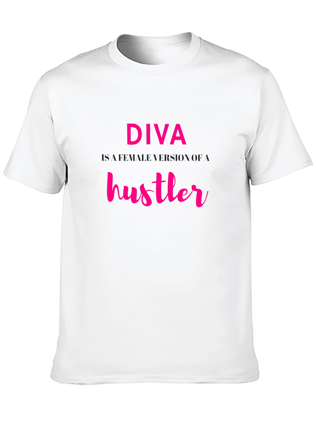 Diva Hustler Graphic Tee - Bold Statement Shirt