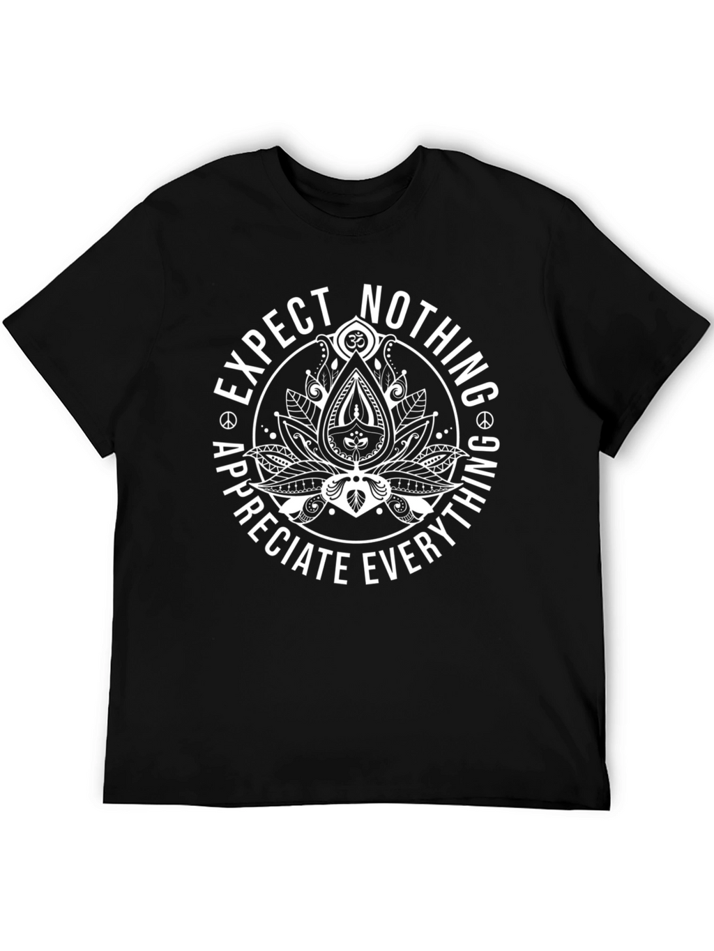 Expect Nothing Appreciate Everything Lotus T-Shirt