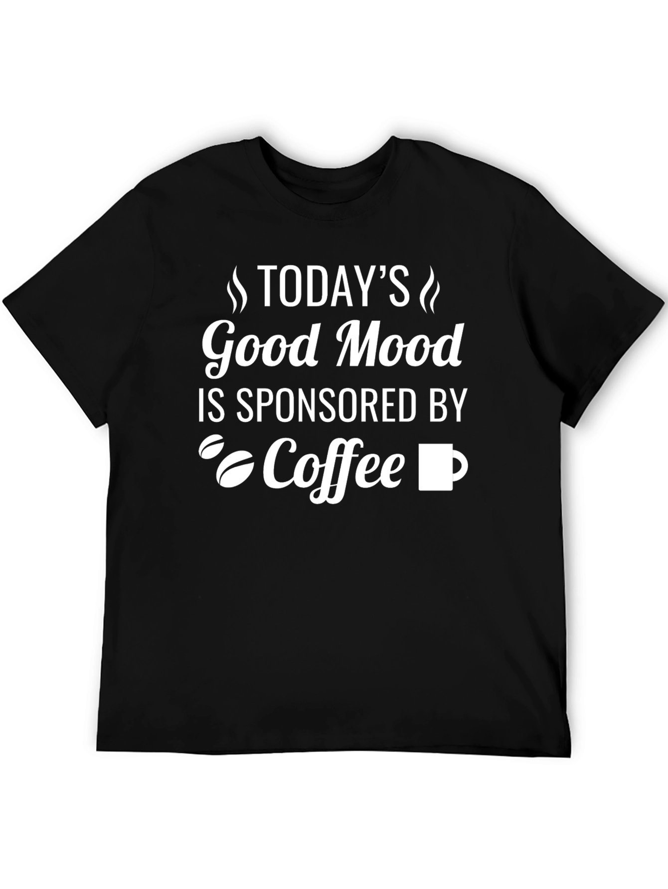 Coffee Sponsored Good Mood T-Shirt
