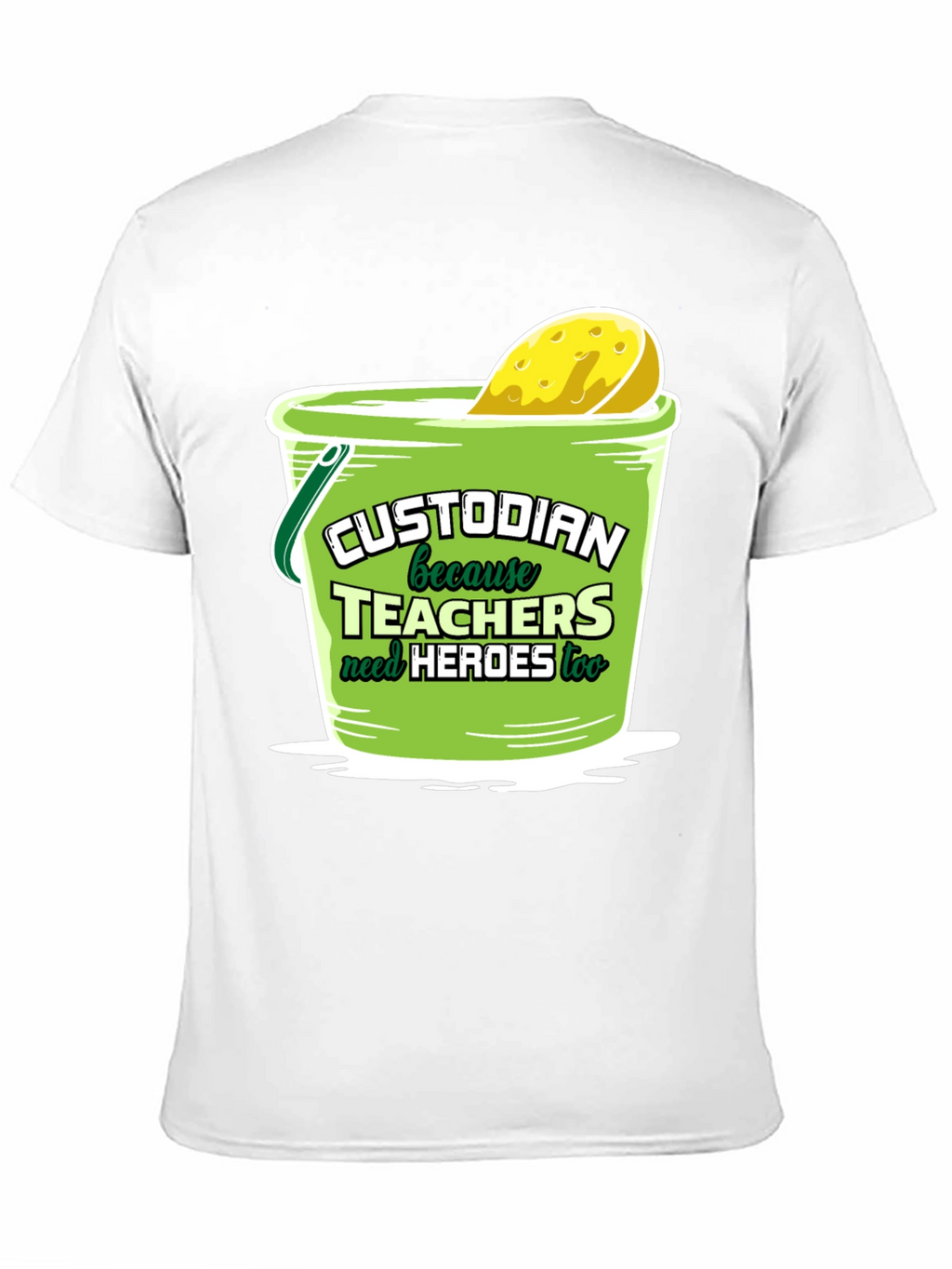 Custodian Hero T-Shirt: Teachers Need Heroes Too!